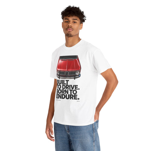 Car Enthusiast Tee — "Built to Drive. Born to Endure." Graphic T-Shirt